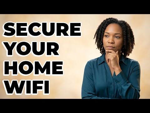What Steps Secure Your Home Wireless Network?