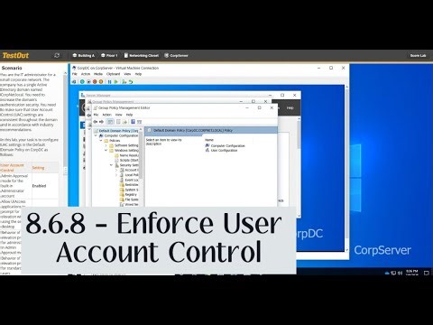 TestOut Hybrid Server Pro: Core | 8.6.8 Enforce User Account Control
