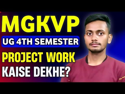 MGKVP UG 4th Semester Project Work Kaise Check Kare | UG 4th Sem Skill Development Project Work 2026