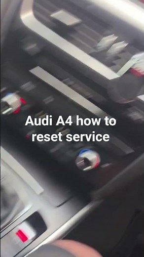 #Audi A4 how to reset service