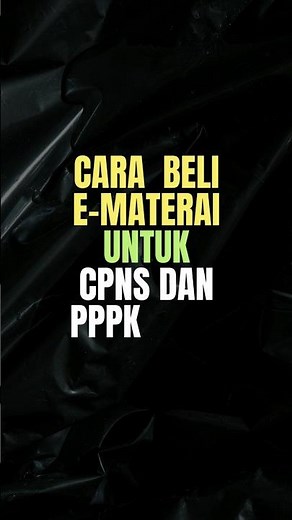 CARA BELI E-MATERAI UNTUK CPNS DAN PPPK