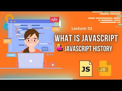 01.What is JavaScript & Its History Explained | Core JavaScript Lecture 01.