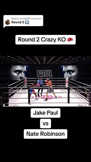 Replying to @SerbMMA Jake Paul vs Nate Robinson Round 2 Crazy KO 🥊 #jakepaul #naterobinson #boxing #jakepaulvsnaterobinson #fullfight #knockout #fyp #foryou #foryoupage