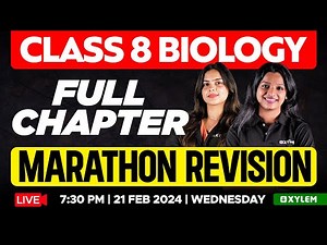 Class 8 Biology - Full Chapter Marathon Revision | Xylem Class 8