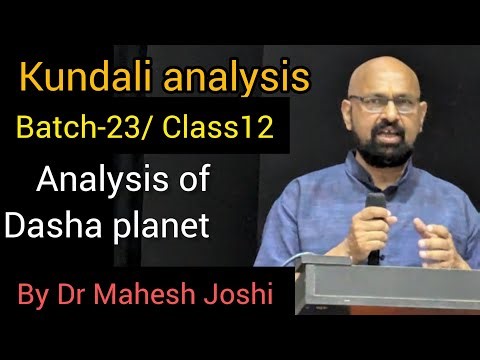 Kundali analysis Batch-23/ Class-12/ How to analyse Dasha planet by Dr Mahesh Joshi