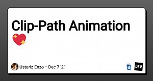 Clip-Path Animation 💖