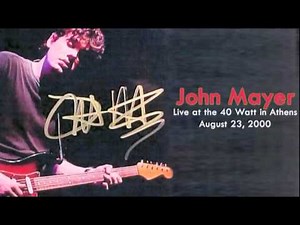 04 Back To You - John Mayer (Live at The 40 Watt in Athens - August 23, 2000)