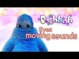 (Boohbah) eyes moving sounds