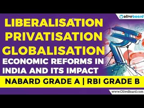 Liberalisation | Privatisation | Globalisation - Indian Economic Reforms and its Impact