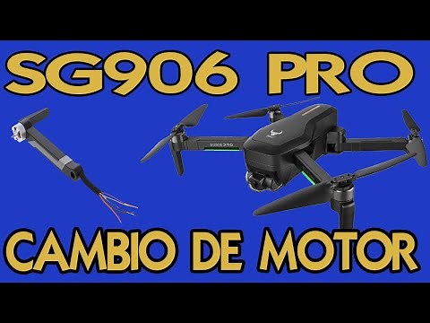 CAMBIO DE MOTOR DRON SG906 PRO ESPAÑOL