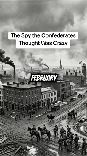 The Spy the Confederates Thought Was Crazy Civil War, Civil War History, Civil War Battlefields, Civil War Soldier, Civil War Generals #CivilWarGenerals #CivilWarHistory #CivilWarBattlefields #CivilWarSoldier #CivilWarHistory