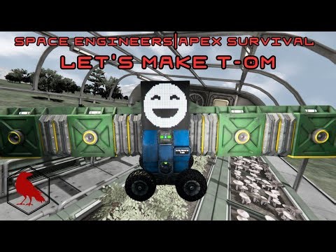 Space Engineers Apex Survival: How To Make Farmer Bot T-0M