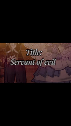 Servant of Evil English Cover — Gacha GLMV (speed run)