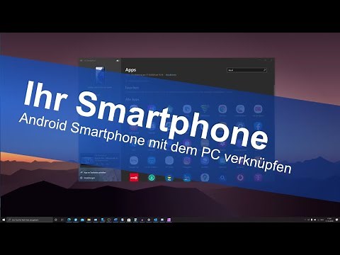 Ihr Smartphone - Android Smartphone mit dem PC verknüpfen