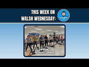 Walsh Wednesday Ep. 55 - Sean McGinley, Hudson Valley Drumline