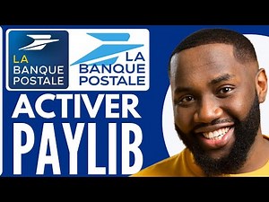 Comment Activer Paylib La Banque Postale ( Procédure 2025 )