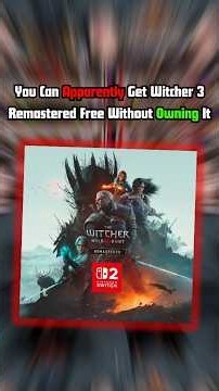 You Can Get The Witcher 3 Remastered For Free On Switch 2 Without Owning The Game