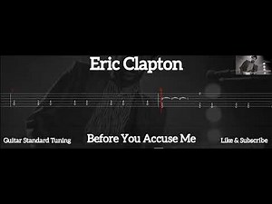 Eric Clapton - Before You Accuse Me ( Tab Guitar )