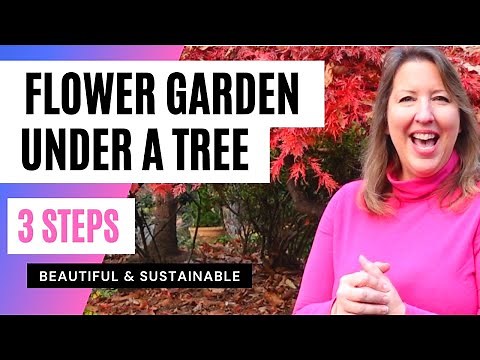 Plant Flowers or Bulbs under a Tree: In 3 Steps, Design & Grow a Perennial Garden under a Shade Tree