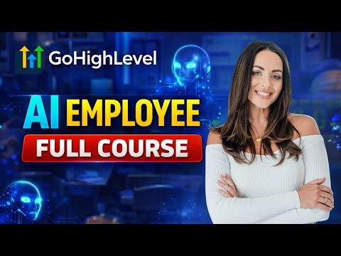 GoHighlevel AI Employee - Full Course for 2026