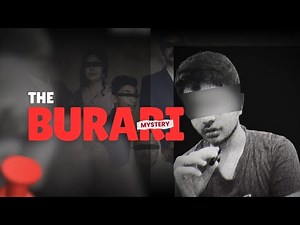 The Burari Deaths Mystery Explained | 11 Family Members Found Dead | Delhi 2018 Case Documentary