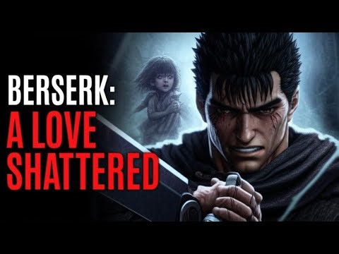 Berserk - The Relationship Between Guts and Casca