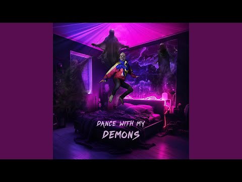 Dance With My Demons