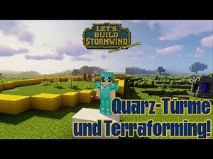 Let’s Play Minecraft #003: Die ersten Quarz-Reihen der Stormwind-Türme! 🧱 | Deutsch | Java