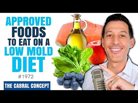Approved Foods to Eat on a Low Mold Diet | Cabral Concept 1972
