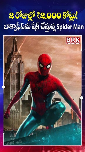 Spider-Man Shocks the Box Office! ₹2,000 Crore in Just 2 Days || BRK News