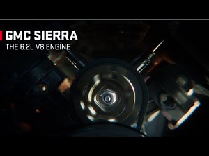 THE GMC SIERRA | “THE 6.2L V8 Engine” | GMC