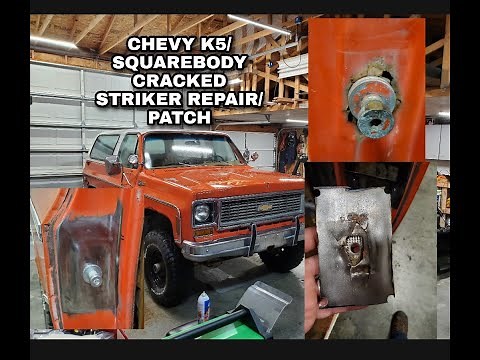 Cracked door striker repair replacement and patch 1974 Chevy K5 Blazer square body.