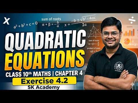 Class 10 Maths Chapter 4 | Quadratic Equations | Full Exercise 4.2 Solution