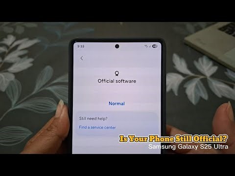 How to Check If Software Is Official on Samsung Galaxy S25 Ultra (Avoid Root or Mod Issues!)