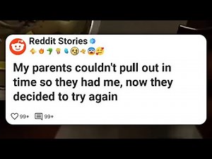 My parents couldn’t pull out in time so they had me, now they decided to try again #reddit
