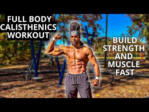 Complete Full Body Calisthenics Workout | Build Strength And Muscle Fast