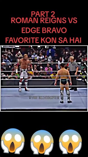 Roman Reigns vs Edge: Who is the Favorite? Part 2