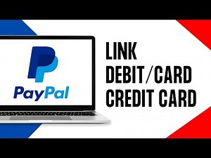 How to Link Debit/Card Credit Card to PayPal Account 2024