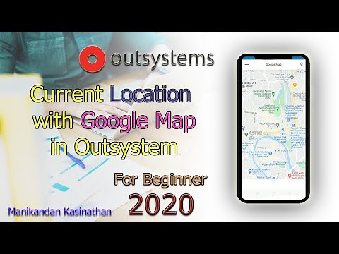 Google Map with current location in Outsystems Studio - 2020 For Beginner | Google Map in Outsystems