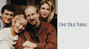One True Thing - Movie - Where To Watch