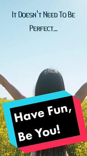 Life doesn't have to be perfect. Try new things...Have Fun! Be you! #wisdom #overcomeyourfear #smallsteps #multiverse #anxiety