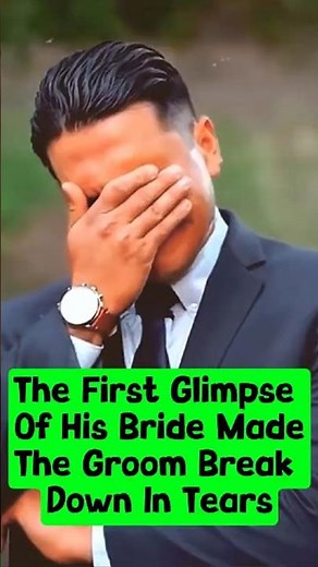 The First Glimpse Of His Bride Made The Groom Break Down In Tears. #wedding