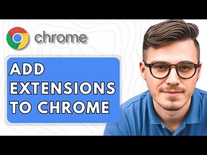 How To Add Extensions to Google Chrome [2025 Guide]