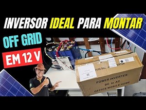 🔌O Melhor INVERSOR Off Grid ☀️para sistema 12V 🔋