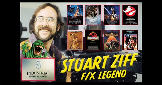 Stuart Ziff: Special Effects & ILM Legend - Ghostbusters, Dragonslayer, Star Wars, and more! by Michelle Opitz - Indiegogo