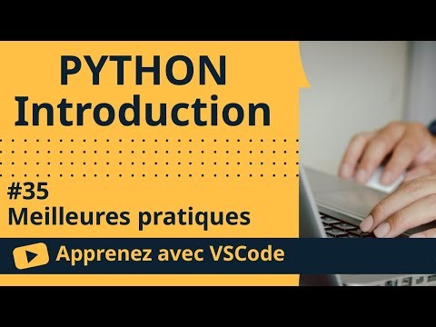 [Apprenez avec VSCode] Introduction au Python #35 Meilleures pratiques
