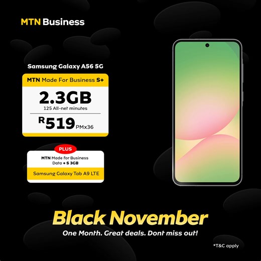 Black November came early at MTN Business and it’s coming in hot! Grab the Samsung Galaxy A56 5G Samsung Galaxy Tab A9 LTE deal for just R519pm. Shop now! T&C apply. | MTN South Africa