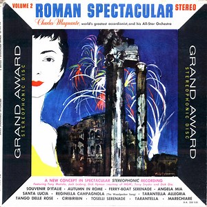 Charles Magnante And His All-Star Orchestra - Roman Spectacular Volume 2