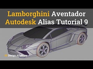 Autodesk Alias Tutorials – Lamborghini Aventador Part 9