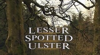 Lesser Spotted Ulster Series 6 Episode 11: The Woodlands of Ulster - View media